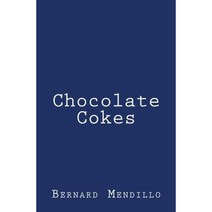Chocolate Cokes Paperback, Createspace Independent Publishing Platform
