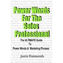 Power Words for the Sales Professional: The Ultimate Guide to Power Words & Marketing Phrases Paperback, Inspire Consultants