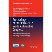 Proceedings of the Fisita 2012 World Automotive Congress: Volume 10: Chassis Systems and Integration Technology Paperback, Springer