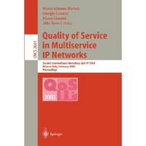 Quality of Service in Multiservice IP Networks: International Workshop Qos-IP 2001 Rome Italy January 24-26 2001 Proceedings Paperback, Springer