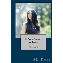 Avery Snow: A New Witch in Town Paperback, Createspace Independent Publishing Platform