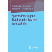 Spatmoderne Jugend - Erziehung Des Beratens - Wohlbefinden Paperback, Springer vs