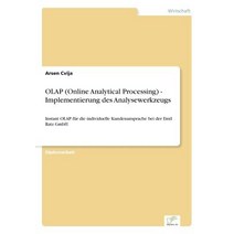 OLAP (Online Analytical Processing) - Implementierung Des Analysewerkzeugs Paperback, Diplom.de