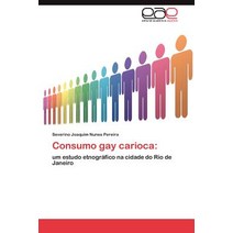 Consumo Gay Carioca Paperback, Eae Editorial Academia Espanola