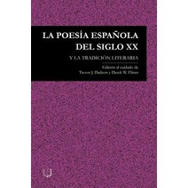 La Poesia Espanola del Siglo XX y La Tradicion Literaria Paperback, Continnuum-3pl