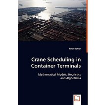 Crane Scheduling in Container Terminals Paperback, VDM Verlag Dr. Mueller E.K.