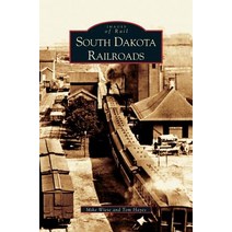 South Dakota Railroads Hardcover, Arcadia Publishing Library Editions