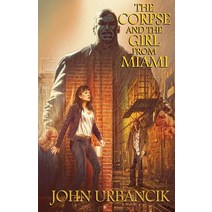 The Corpse and the Girl from Miami Paperback, Darkfluidity