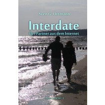 Interdate: Der Partner Aus Dem Internet Paperback, Createspace Independent Publishing Platform