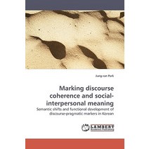 Marking Discourse Coherence and Social-Interpersonal Meaning Paperback, LAP Lambert Academic Publishing