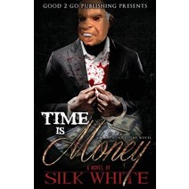 Time Is Money: An Anthony Stone Novel Paperback, Good2go Publishing