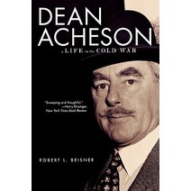 Dean Acheson: A Life in the Cold War Paperback, Oxford University Press, USA