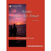 Neither Male Nor Female Workbook Paperback, Christ Unlimited Ministries
