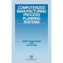 Computerized Manufacturing Process Planning Systems Hardcover, Springer