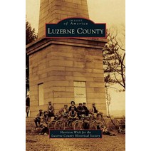 Luzerne County Hardcover, Arcadia Publishing Library Editions