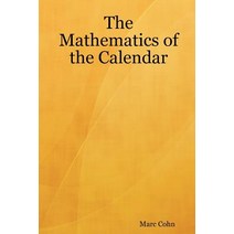 The Mathematics of the Calendar Paperback, Lulu.com