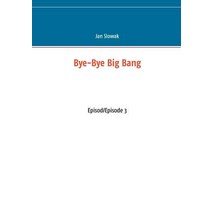Bye-Bye Big Bang Paperback, Books on Demand