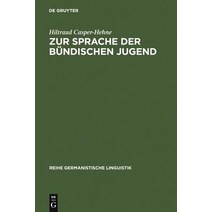 Zur Sprache Der Bundischen Jugend: Am Beispiel Der Deutschen Freischar, de Gruyter