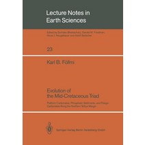 Evolution of the Mid-Cretaceous Triad: Platform Carbonates Phosphatic Sediments and Pelagic Carbonat..., Springer