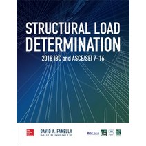 Structural Load Determination: 2018 IBC and Asce/SEI 7-16 Paperback, McGraw-Hill Education
