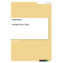 Kanban Fur C-Teile Paperback, Grin Publishing
