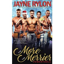 More the Merrier: A Powertools Holiday Story Paperback, Happy Endings Publishing