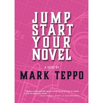 Jumpstart Your Novel Paperback, Teppobox