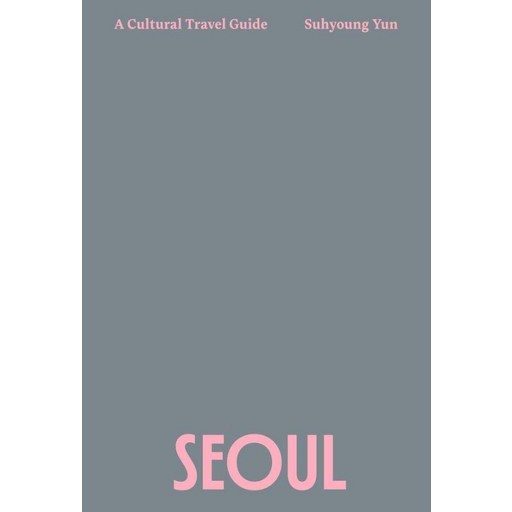 [안그라픽스]SEOUL : A Cultural Travel Guide