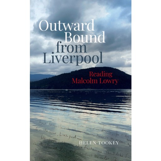 (영문도서)Outward Bound from Liverpool: Reading Malcolm Lowry, Paperback