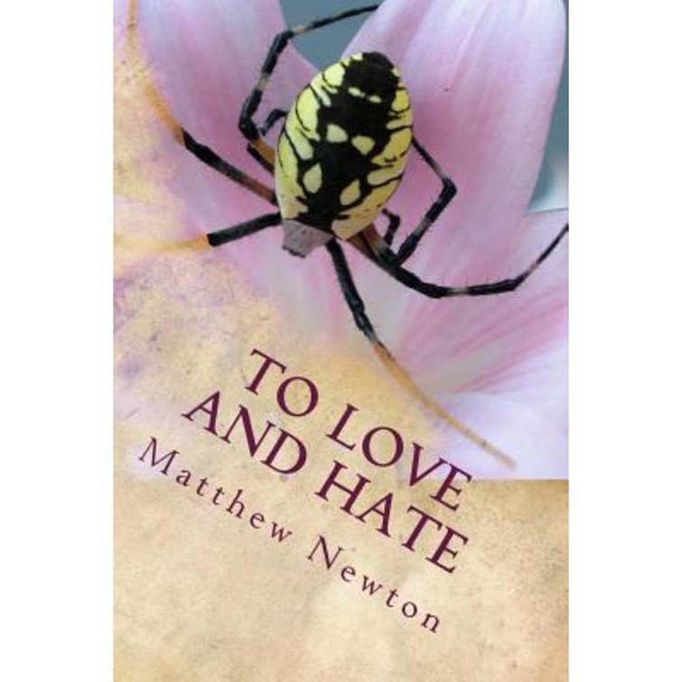 To Love and Hate, Paperback To Love and Hate, Paperback